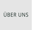 ÜBER UNS
